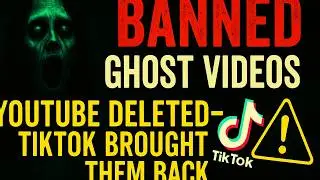 👻 BANNED Ghost Videos YouTube Deleted&mdash;TikTok Brought Them Back ⚠️