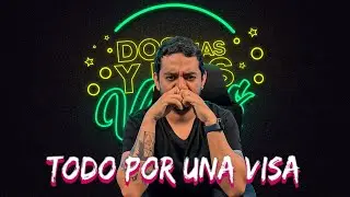 TODO POR UNA VISA l #dosmasynosvamos