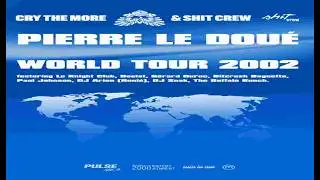 PIERRE LE DOU&Eacute; - PRE-SHOW 2002!!!!