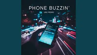 Phone Buzzin'