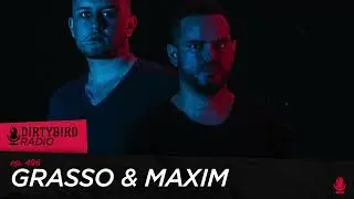 Dirtybird Radio 496 - Grasso & Maxim