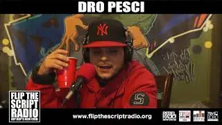Dro Pesci Freestyle, Episode 189, on Flip The Script Radio