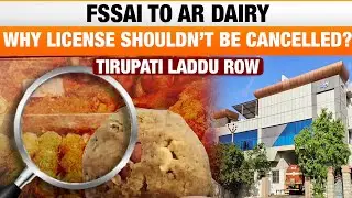 Tirupati Laddu Controversy: FSSAI Issues Show Cause Notice to AR Dairy for Substandard Ghee Supply