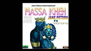Jane Peters ft Mahany - Massa Kheh ( 2018 Audio )