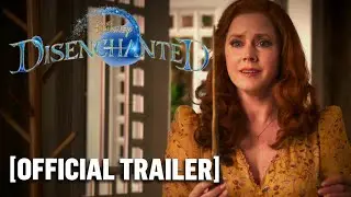 Disenchanted - Official Trailer Starring Amy Adams & Patrick Dempsey