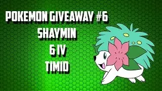 Pokemon ORAS Giveaway #6 - Shiny 6V Timid Shaymin - CLOSED
