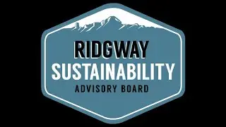 Ridgway Sustainability Advisory Board Meeting - January 6, 2026