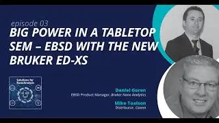 Big Power in a Tabletop SEM - Solutions for NanoAnalysis - EP3