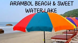 Arambol Beach - Sweet water lake, North Goa