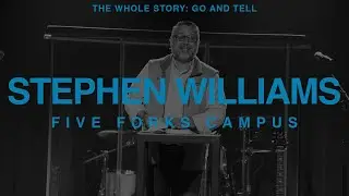 The Whole Story Part Five - Week 5 - Five Forks Campus