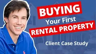 Saving to Buy Your First Rental Property: Client Case Study with Curt Moe