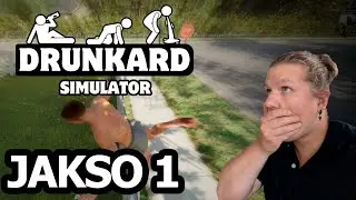 Juoppohullun päiväkirja! - Drunkard simulator (JAKSO 1)