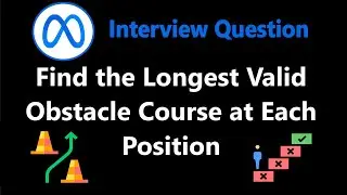 Find the Longest Valid Obstacle Course at Each Position - Leetcode 1964 - Python