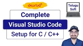 Visual Studio Code Setup for C/C++ Programs in Telugu | MinGW | GCC #VSCode  #C #CPlusPlus #2023