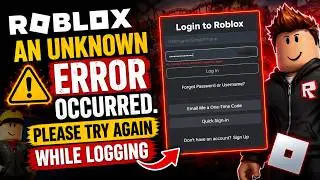 An unknown error occurred please try again Roblox