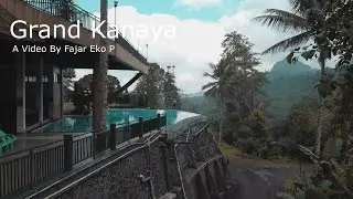 Grand Kanaya Baturraden Purwokerto  ||  Video By Fajar Eko P