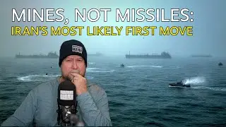 Mines, Not Missiles: Iran's Most Likely First Move