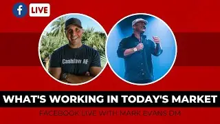 What's Working in Today's Real Estate Market (ft. Mark Evans DM)