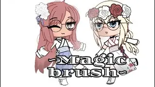 -Magic Brush meme- =GACHA CLUB ORIGINAL=