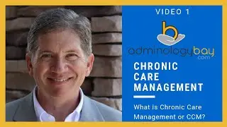 Chronic Care Management (CCM) Video 1