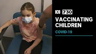 COVID-19 vaccine program now open to children as young as five | 7.30