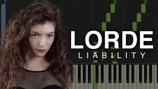 Lorde Liability - Hard Piano Tutorial (Synthesia)