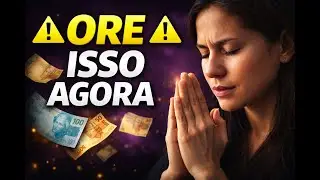 ⚠️ ORE ISSO AGORA | Uma Oração Poderosa Para Romper a Escassez Financeira