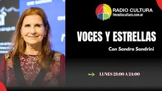 Voces y Estrellas con Sandra Sandrini 27-01-2025