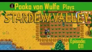 Stardew Valley - Slingshot Parsnips - Ep: 011 with Pooko von Wulfe