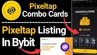 Pixel tap Today Combo Cards | Pixel tap Launching In Bybit | Pixel Verse Listing | Pixel tap Update