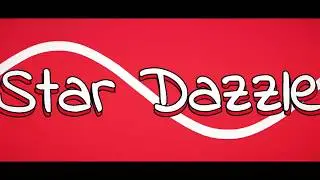 Star Dazzle Intro