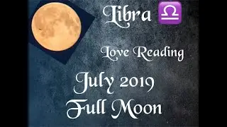 LIBRA ♎️ - Someone wants REAL Commitment! Full Moon Love Reading July 2019