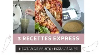 3 RECETTES EXPRESS AVEC LE THERMOMIX TM6 - UNE JOURNEE DANS MON ASSIETTE