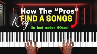 How to Instantly Find the Key of Any Song: In less than 60sec