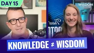 31-Day Wisdom Challenge - Day 15