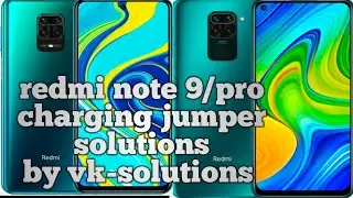 Redmi Note9 Pro Charging solutions || Redmi Note9 Charging Problem 100%% Solve