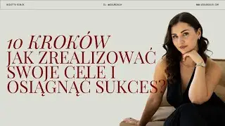 JAK REALIZOWAĆ SWOJE CELE, A NIE TYLKO PLANOWAĆ?