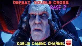 Rage2   Double Cross   Defeat Cyber Crusher And General Cross Gameplay