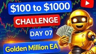 100$ to 1000$ day 7 with Golden Million EA | 22$ profit