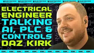 AI, PLC & CONTROLS WITH DAZ KIRK - ELECTRICIANS PODCAST