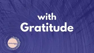 Festival of Compassion: With Gratitude