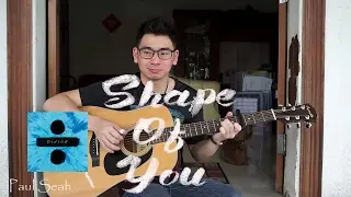Shape Of You (Ed Sheeran) - Paul Seah | Guitar Fingerstyle Cover
