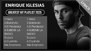 Top Enrique Iglesias Songs &ndash; The King of Latin Pop Playlist