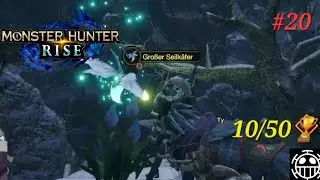 Monster Hunter Rise - Trophy-Hunt #20 10/50🏆Seilk&auml;fer gehen wohl aus...