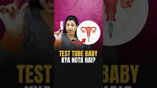 What is a Test Tube Baby? #neetbiology #riturattewal #neet2024