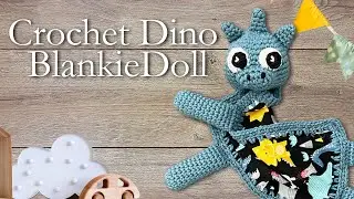 Crochet Dino Blankie Doll // Step-By-Step Tutorial [EASY]
