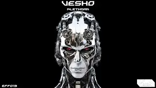 Vesho - Plethora (Original Mix)