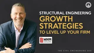 Structural Engineering Growth Strategies to Level Up Your Firm