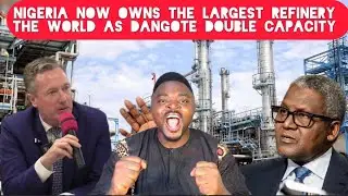 Nigeria Now Owns World Largest Refinery As Dangote Refinery Set to Double Capacity
