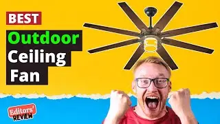 5 Best Outdoor Ceiling Fans 2025 - [Editors' Review]